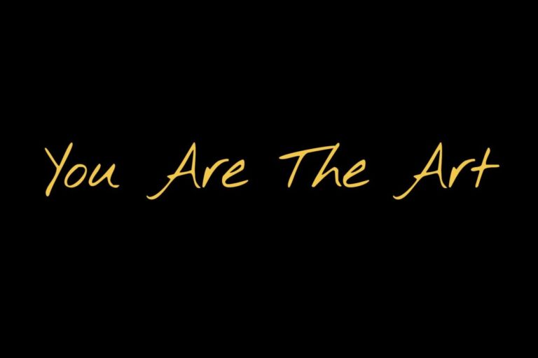 You Are The Art